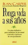 Ponga vida a sus años vignette