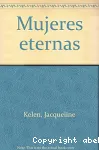 Mujeres eternas : Antígona, Dulcinea, Nausicaa, Melusina... vignette