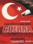 Las claves de una guerra de culturas - Afganistán-USA vignette