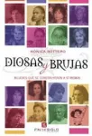 Diosas y brujas : mujeres que se construyeron a sí mismas vignette