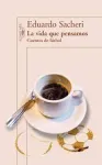 La vida que pensamos : cuentos de fútbol vignette