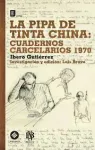 La Pipa de Tinta China : Cuadernos carcelarios 1970 vignette