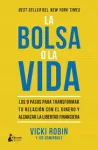 La bolsa o la vida : los 9 pasos para transformar tu relación con el dinero y alcanzar la libertad financiera vignette
