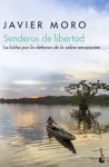 Senderos de libertad : la lucha por la defensa de la selva amazónica vignette