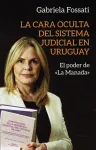 La cara oculta del Sistema Judicial en Uruguay : el poder de "La Manada" vignette