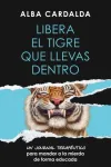 Libera el tigre que llevas dentro vignette