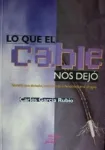 Lo que el cable nos dejó vignette
